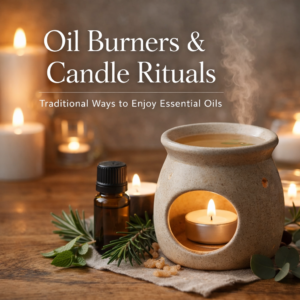 Oil Burners & Candle Rituals
